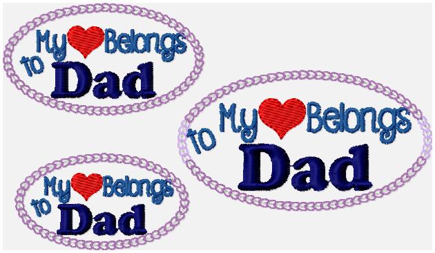 My Heart Belongs to Dad Embroidery File